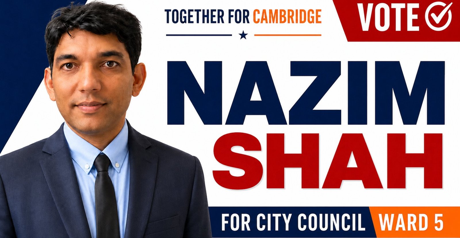 Nazim Shah for Cambridge City Council, Ward 5 — Together for Cambridge